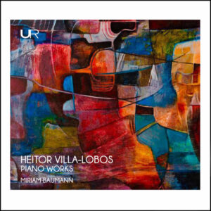 Villa-Lobos Piano Works