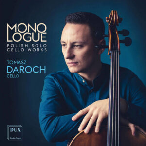 Monologue Polish Solo Cello Works