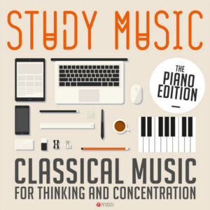 Study Music_ Classical Music for Thinking and Concentration