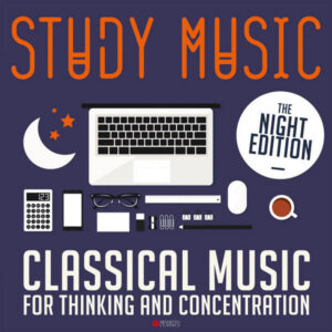Study Music_ Classical Music for Thinking and Concentration