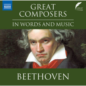 Great Composers in Words & Music Ludwig van Beethoven