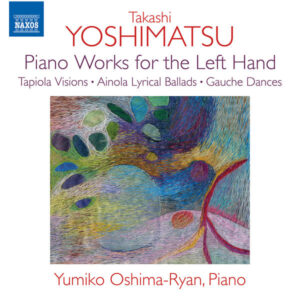 Takashi Yoshimatsu Piano Works for the Left Hand