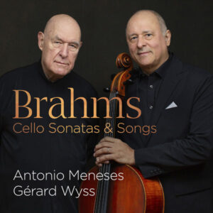 Brahms Cello Sonatas & Songs
