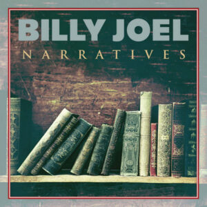 Billy Joel _ Narratives
