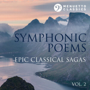 Symphonic Poems_ Epic Classical Sagas, Vol. 2