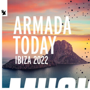 Armada Today _ Ibiza 2022