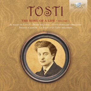 Tosti _ The Song of a Life, Vol. 1