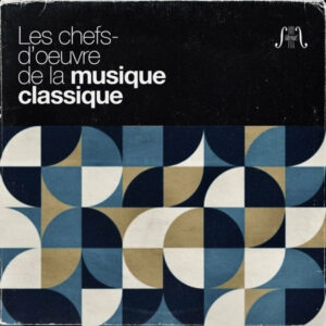 100 Chefs D Oeuvre De La Musique Classique 5