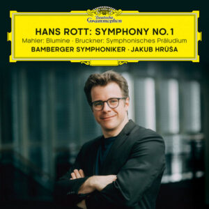 Hans Rott Symphony No. 1 Mahler Blumine Bruckner Symphonisches Präludium