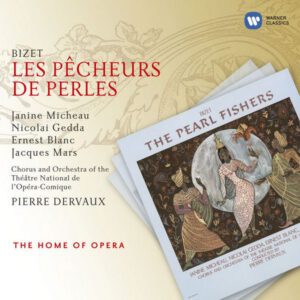 Bizet _ Les Pecheurs de perles
