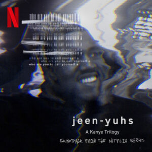 jeen-yuhs_ A Kanye Trilogy