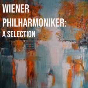 A Selection Wiener Philharmoniker