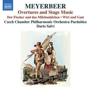 Meyerbeer Overtures & Stage Music