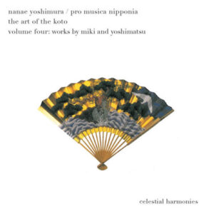 The Art of the Koto, Vol. 4_ Works by Miki and Yoshimatsu