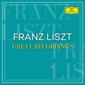 Franz Liszt Great Recordings