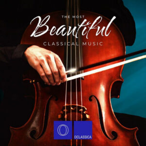 The Most Beautiful Classical Music