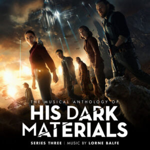 The Musical Anthology of His Dark Materials Series 3