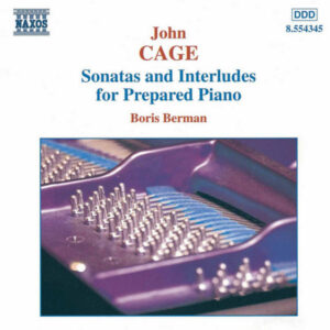 Cage Sonatas and Interludes for Prepared Piano