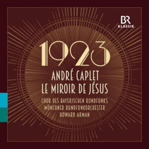 André Caplet Le miroir de Jesus