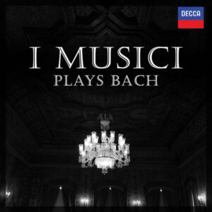 Bach _ I Musici Plays