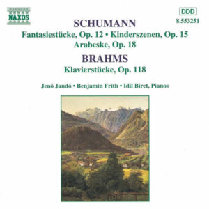 Schumann, R. Fantasiestucke, Op. 12 _ Brahms Klavierstucke, Op. 118