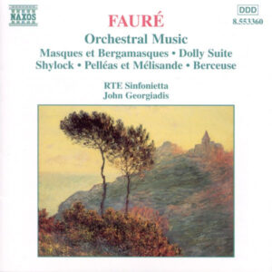 Fauré Dolly Suite & Orchestral Music