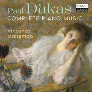 Dukas Complete Piano Music