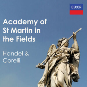 Academy of St Martin in the Fields Handel & Corelli