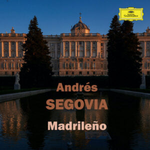 Andrés Segovia Madrileño