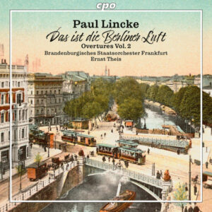 Lincke Overtures, Vol. 2