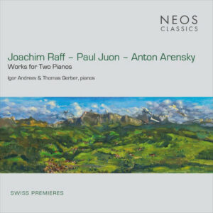 Raff, Juon & Arensky Works for 2 Pianos