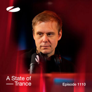 ASOT 1110 - A State of Trance Episode 1110