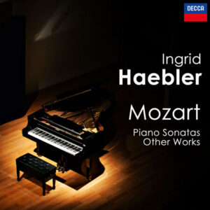 Ingrid Haebler Mozart Piano Sonatas & Other Works