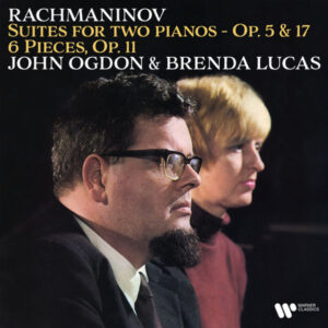 Rachmaninov 6 Pieces, Op. 11 & Suites for Two Pianos, Op. 5 & 17