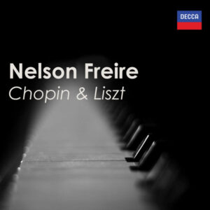 Nelson Freire Chopin & Liszt