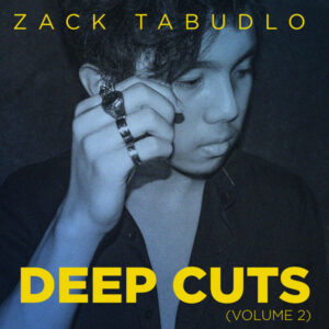 Zack Tabudlo Deep Cuts 2015