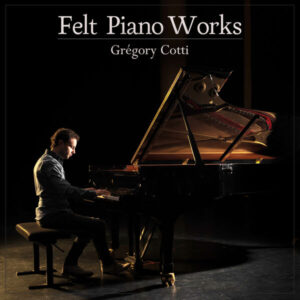 Felt Piano Works