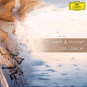 Chopin & Mozart Jan Lisiecki