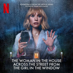 The Woman In The House Across The Street From The Girl In The Window