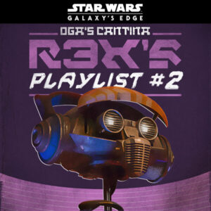 Star Wars_ Galaxy's Edge Oga's Cantina_ R3X's Playlist #2