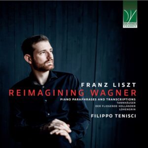 Franz Liszt Reimagining Wagner