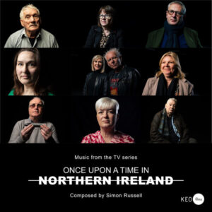Once Upon A Time in Northern Ireland