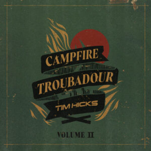 Campfire Troubadour, Vol. 2