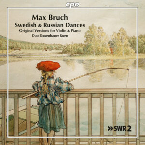 Max Bruch Swedish and Russian Dances