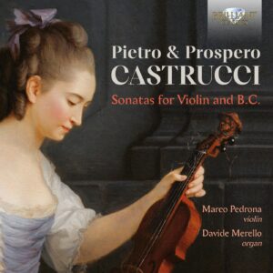 Pietro & Prospero Castrucci Sonatas for Violin and B.C.