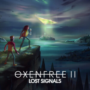 Oxenfree II Lost Signals