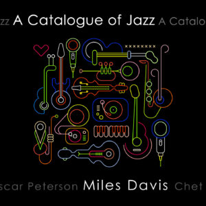 A Catalogue of Jazz Miles Davis