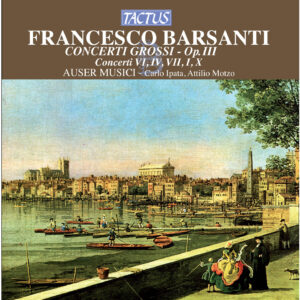 Barsanti Concerti grossi, Op. 3