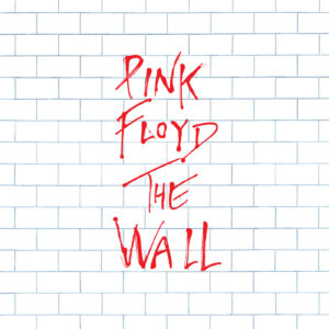 The Wall (Remastered 2011 Version)