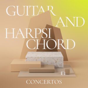 Guitar and Harpsichord Concertos